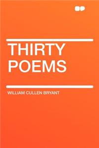 Thirty Poems