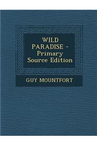 Wild Paradise