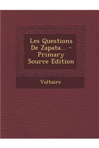 Les Questions De Zapata...