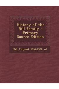 History of the Bill Family