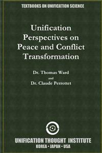 Unification Perspectives on Peace and Conflict Transformation