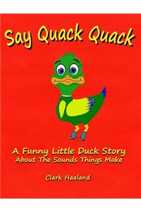 Say Quack Quack