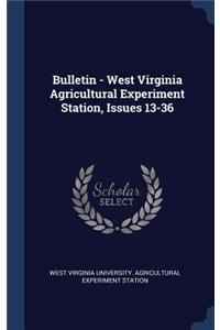Bulletin - West Virginia Agricultural Experiment Station, Issues 13-36