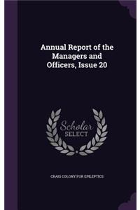 Annual Report of the Managers and Officers, Issue 20