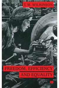 Freedom, Efficiency and Equality