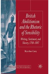 British Abolitionism and the Rhetoric of Sensibility