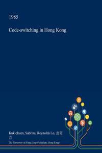 Code-Switching in Hong Kong