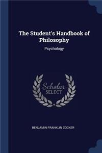 The Student's Handbook of Philosophy