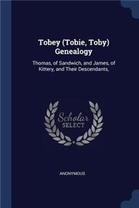 Tobey (Tobie, Toby) Genealogy
