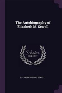 The Autobiography of Elizabeth M. Sewell