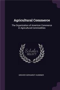 Agricultural Commerce