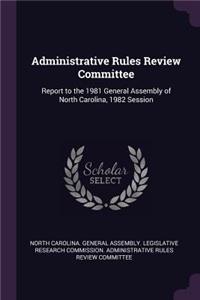 Administrative Rules Review Committee