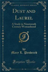 Dust and Laurel
