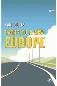 Paths to a New Europe