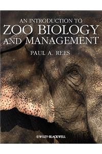 An Introduction to Zoo Biology and Management