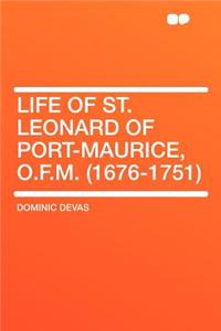 Life of St. Leonard of Port-Maurice, O.F.M. (1676-1751)