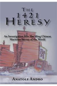 The 1421 Heresy