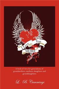 I Love You MORE