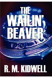 Wailin' Beaver