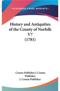 History and Antiquities of the County of Norfolk V7 (1781)