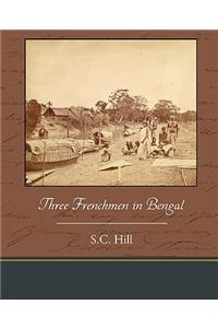 Three Frenchmen in Bengal