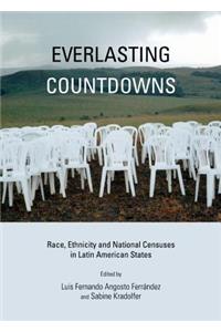 Everlasting Countdowns: Race, Ethnicity and National Censuses in Latin American States