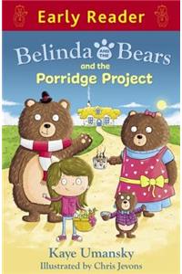Early Reader: Belinda and the Bears and the Porridge Project