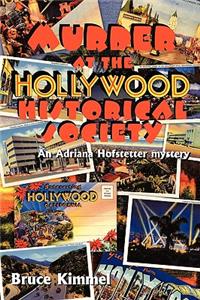 Murder at the Hollywood Historical Society