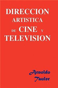 Direccion Artística de Cine Y Televisión
