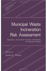 Municipal Waste Incineration Risk Assessment