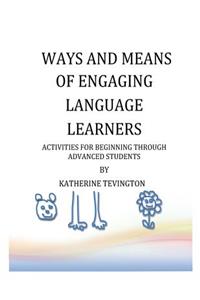 Ways and Means of Engaging Language Learners