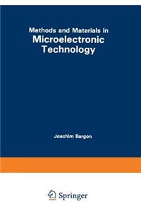 Methods and Materials in Microelectronic Technology