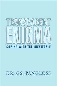 Transparent Enigma