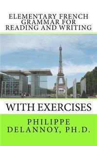 Elementary French Grammar for Reading and Writing