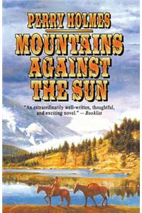 Mountains Against the Sun