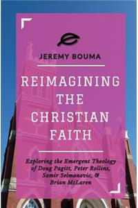 Reimagining the Christian Faith