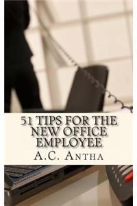 51 Tips for the New Office Employee