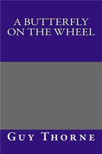 A Butterfly on the Wheel