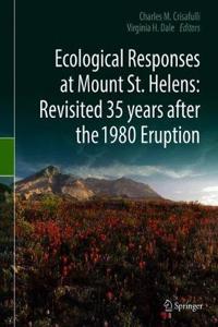 Ecological Responses at Mount St. Helens: Revisited 35 Years After the 1980 Eruption