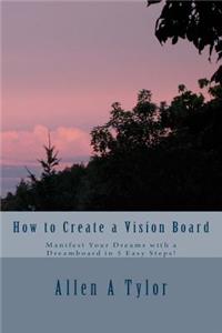 How to Create a Vision Board