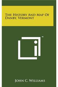 The History and Map of Danby, Vermont