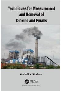 Techniques for Measurement and Removal of Dioxins and Furans