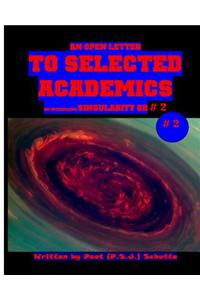 Open Letter to Selected Academics # 2