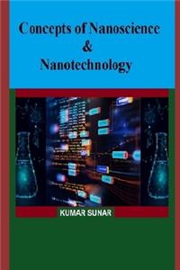 Concepts of Nanoscience & Nanotechnology