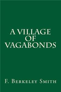 A Village of Vagabonds