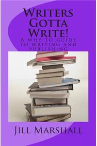 Writers Gotta Write
