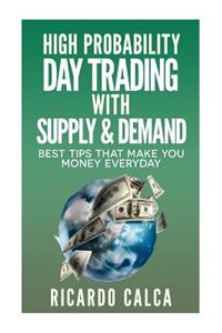 High Probability Day Trading with Supply & Demand