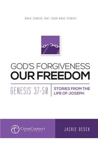 God's Forgiveness Our Freedom