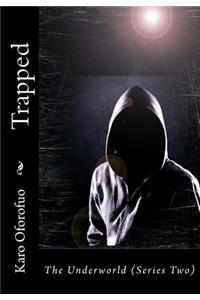 Trapped- Part Two