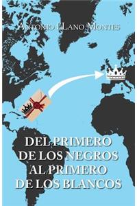 Del primero de los negros